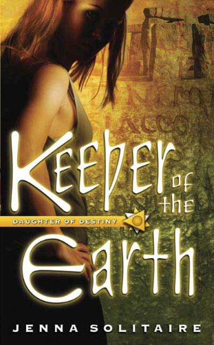 Keeper of the Earth (Daughter of Destiny)
