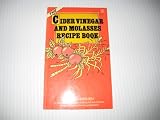 The cider vinegar and molasses recipe book