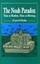 The Noah Paradox: Time as Burden, Time as Blessing