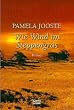 Wie Wind im Steppengras: Roman