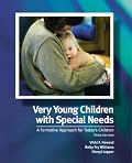 Very Young Children with Special Needs: A Formative Approach for Today's Children (3rd Edition)