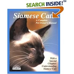 Siamese Cats: Everything About Acquisition, Care, Nutrition, Behavior, Health Care, And Breeding (Complete Pet Owner's Manuals)