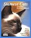 maine coon - Siamese Cats: Everything About Acquisition, Care, Nutrition, Behavior, Health Care, And Breeding (Complete Pet Owner's Manuals)