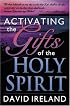 Activating the Gifts of the Holy Spirit