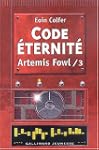 ART�MIS FOWL T.03 : CODE �TERNIT�