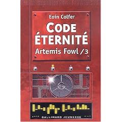 Artemis Fowl, tome 3 : Code �ternit�