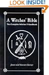 A Witches' Bible: The Complete Witche...