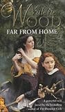 Cover of Far from Home by Valerie Wood 0552150320