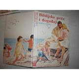 Croatian Children's Bible / Djecja Biblija / BIBLIJSKE PRICE I DOGADAJI