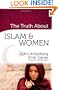 The Truth About Islam and Women