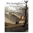 Hurricane Katrina - A Personal View: Volume II Gulfport to Pearlington by Susan DuBois