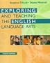 Exploring and Teaching the English Language Arts (4th Edition)