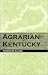 Agrarian Kentucky