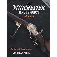 The Winchester Single-Shot, Vol. 2: Old Secrets and New Discoveries