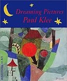 Dreaming Pictures: Paul Klee (Adventures in Art)