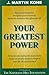 Your Greatest Power