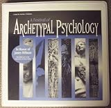 A Festival of Archetypal Psychology ... Audiotapes recorded live at the University of Notre Dame