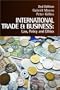 International Trade and Business: Law, Policy and Ethics