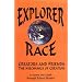 Explorer Race -- The Creators and Friends Mechanics of Creation (Explorer Race Series)
