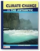 The Antarctic (Climate Change - Macmillan Library)