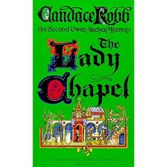 The Lady Chapel: A Medieval Murder Mystery (Owen Archer Mysteries)