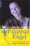 Filippas Engel: Aus den Tageb�chern von Filippa Sayn-Wittgenstein