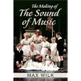 The Making of The Sound of Music by Max Wilk