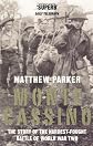 Monte Cassino: The Hardest Fought Battle of World War II