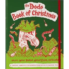 Dodo Book of Christmas: Save Your Festive Spirit from Extinction (Dodo Pad)
