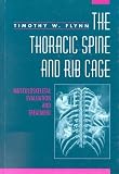 Thoracic Spine and Rib Cage: Musculoskeletal Evaluation and Treatment