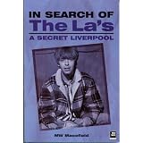 In Search of The La's - A Secret Liverpoolby MW Macefield