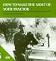 How to Make the Most of Your Tractor