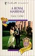 A Royal Marriage (Royally Wed) (Silhouette Romance)
