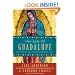Our Lady of Guadalupe: Mother of the Civilization of Love