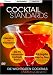 Cocktail Standards - Die wichtigsten Cocktails einfach zubereitet [Edizione: Germania]