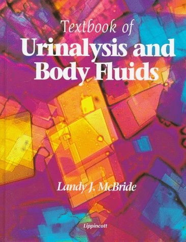 Textbook of Urinalysis and Body Fluids: A Clinical Approach Image Textbook of Urinalysis and Body Fluids: A Clinical Approach