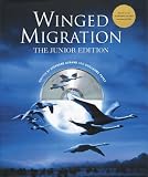 Winged Migration: The Junior Edition (with CD)
