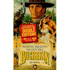 Buckskin Double Blazing Sixguns/sixgun Kill
