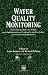 Water Quality Monitoring: A practical guide to the design and implementation of fresh...