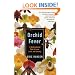 Orchid Fever: A Horticultural Tale of Love, Lust, and Lunacy