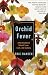 Orchid Fever: A Horticultural Tale of Love, Lust, and Lunacy