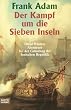 Der Kampf um die Sieben Inseln