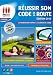 R�ussir son code de la route - �dition 2013