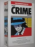 The Mammoth book of short crime novels