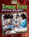 Typhoid Fever: Dirty Food, Dirty Water! (Nightmare Plagues)