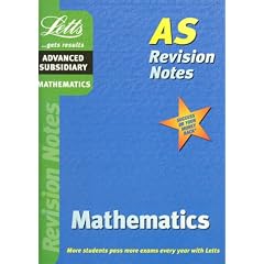 Maths: AS Level Revision Notes (Letts AS Revision Notes)