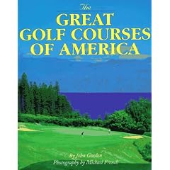 The Great Golf Courses of America