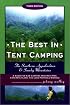 The Best in Tent Camping: Southern Appalachian & Smokies, Third Edition: A Guide for Campers Who Hate RVs, Concrete Slabs, and Loud Portable Stereos