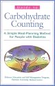 Guide to Carbohydrate Counting, 3rd Edition: A Simple Meal-Planning Method for People with Diabetes