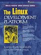 The Linux Development Platform, w. CD-ROM (Bruce Perens' Open Sources Series)
